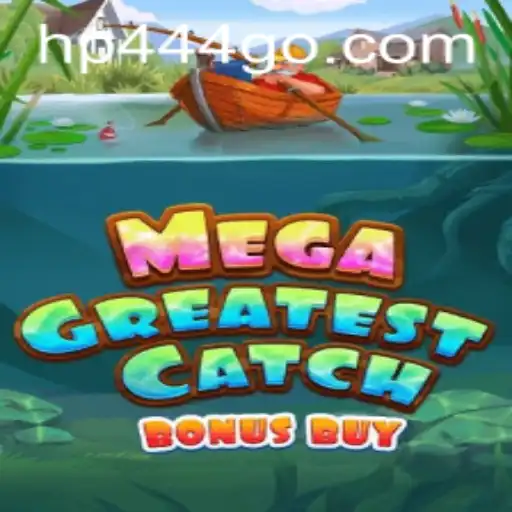 Discover the Thrilling World of MegaGreatestCatchBonusBuy: A Modern Gaming Sensation